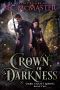 [Dark Court Rising 02] • Crown of Darkness